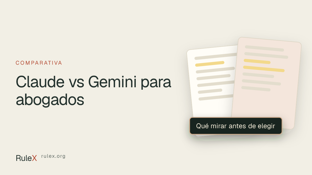 Claude vs Gemini para abogados: qué mirar antes de elegir